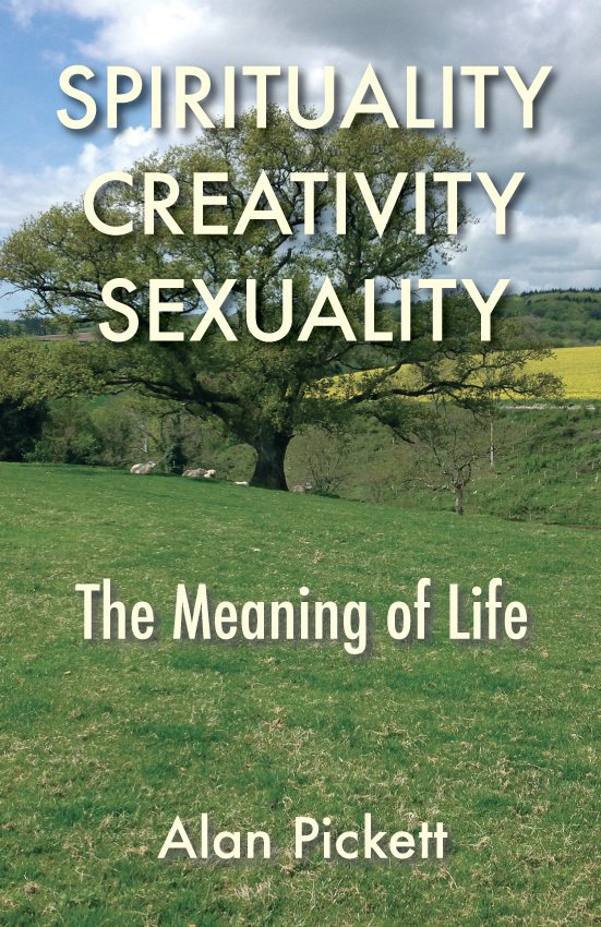 Spirituality Creativity Sexuality: The Meaning of Life