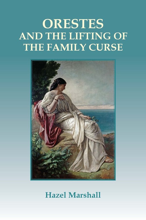 Orestes: and the Lifting of the Family Curse
